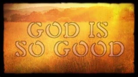 God Is so Good in English, French, Chinese, Spanish, and …