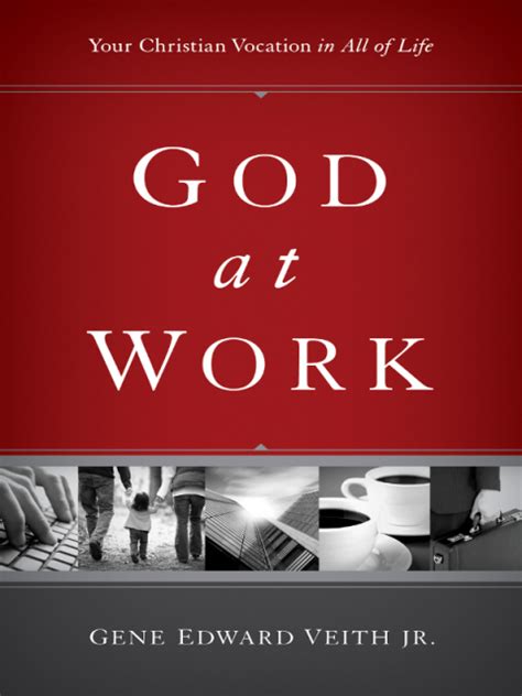 God at Work by Gene Edward Veith Jr - Ebook Scribd