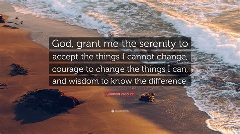 God give me serenity to change the things i can. The Serenity Prayer is the common name for a prayer written by the American theologian Reinhold Niebuhr [1] [2] (1892–1971). The best-known form is: God, grant me the serenity to accept the things I cannot change, Courage to change the things I can, And wisdom to know the difference. Niebuhr, who first wrote the prayer for … 