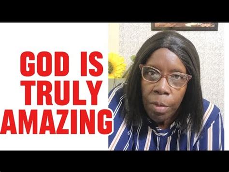 God is Truly Amazing - YouTube