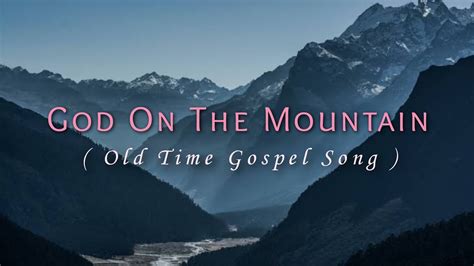 God on the mountain lyrics. Things To Know About God on the mountain lyrics. 