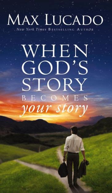 God s Story Your Story When His Becomes Yours