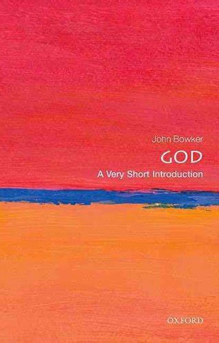 Read Online God A Very Short Introduction By John Bowker