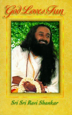 Full Download God Loves Fun By Sri Sri Ravi Shankar