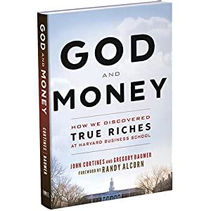 Download God And Money How We Discovered True Riches At Harvard Business School By Gregory Baumer
