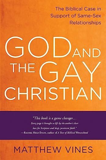 Read God And The Gay Christian The Biblical Case In Support Of Samesex Relationships By Matthew Vines