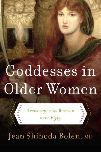Read Online Goddesses In Older Women By Jean Shinoda Bolen