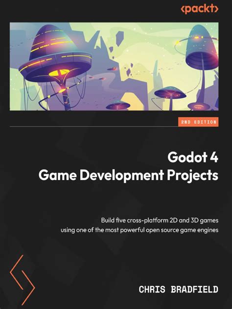 Godot Engine Game Development Projects: Build five cross …