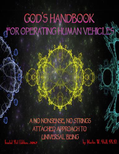 Gods handbook for operating human vehicles a no nonsense no strings attached approach to universal being fractal. - Manuale di biologia degli uccelli di podulka sabbioso.