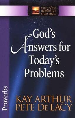 Read Gods Answers For Todays Problems Proverbs By Kay Arthur