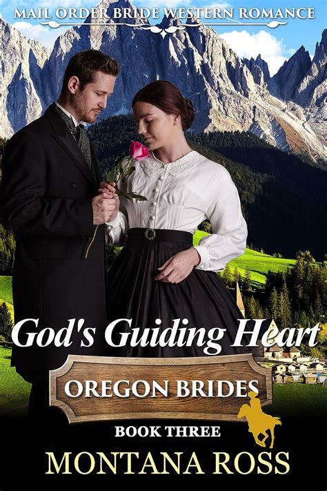 Read Gods Guiding Heart Historical Western Romance Oregon Dreams Book 3 By Montana Ross