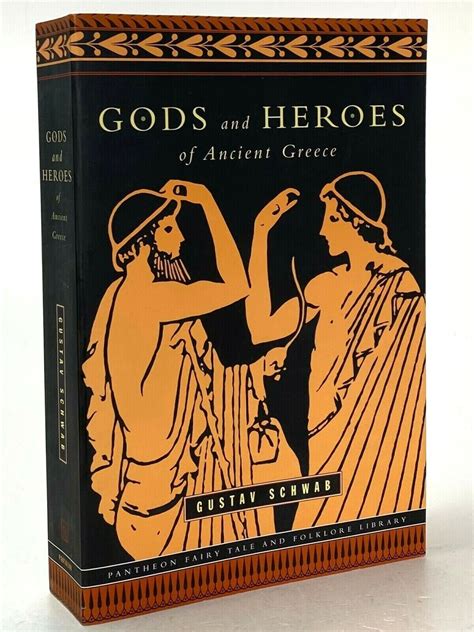 Read Online Gods And Heroes Of Ancient Greece By Gustav Schwab