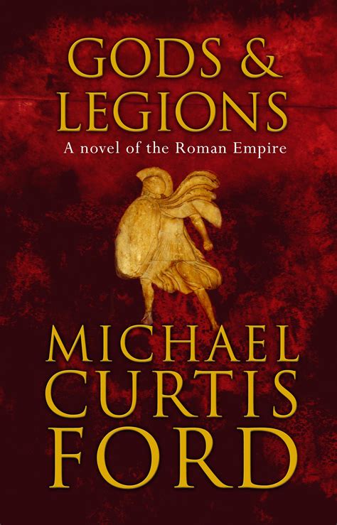 Download Gods And Legions A Novel Of The Roman Empire By Michael Curtis Ford
