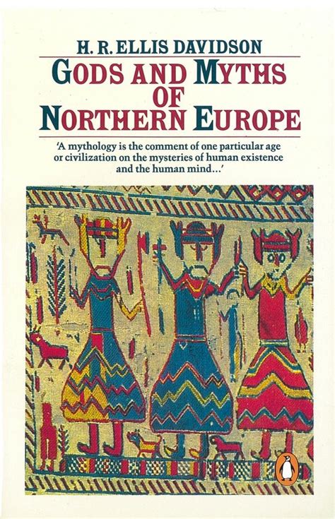 Read Online Gods And Myths Of Northern Europe By Hilda Roderick Ellis Davidson