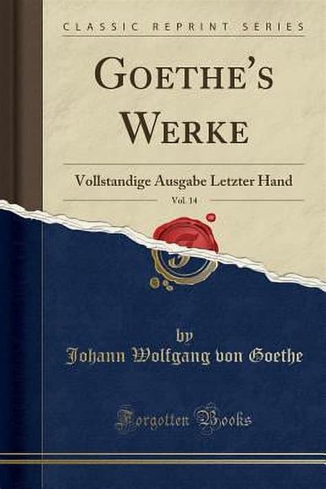 Goethes werke: vollstandige ausgabe letzter hand. - Los ultimos peldanos de la muerte.