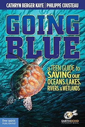Going blue a teen guide to saving our oceans lakes rivers wetlands. - Illinois pesticide applicator study guide illinois.