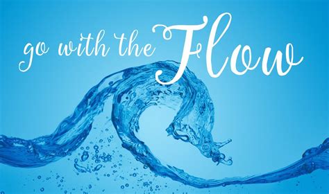 Going with the flow. Things To Know About Going with the flow. 