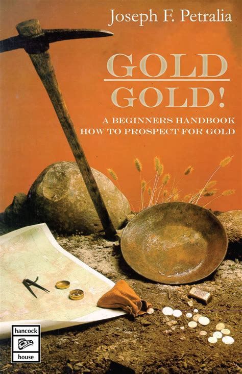 Gold gold a beginners handbook how to prospect for gold. - Yale forklift erc 50 service manual.
