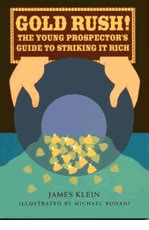 Gold rush the young prospectors guide to striking it rich. - La celula, el origen de la vida.