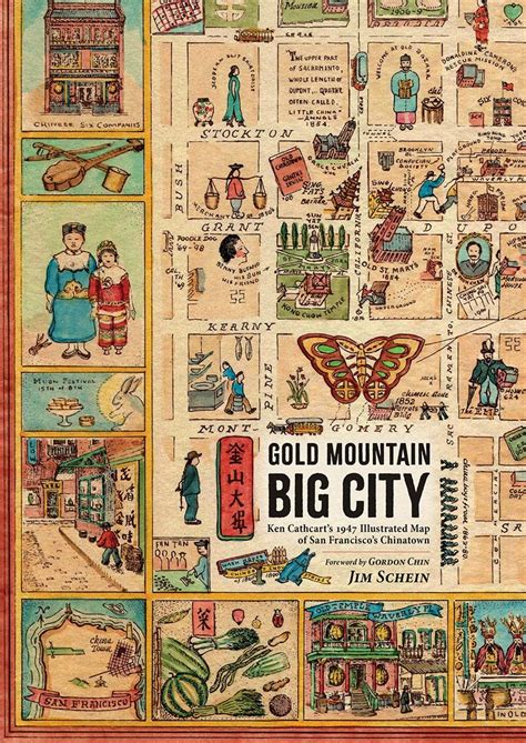 Read Online Gold Mountain Big City Ken Cathcarts 1947 Illustrated Map Of San Franciscos Chinatown By Jim Schein