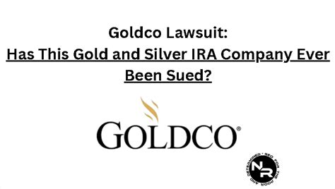 Goldco lawsuit. Goldco Lawsuit: Should You Be Concerned? When I looked into this precious metals company, I didn't find any major Goldco lawsuits. Hence, you can be certain that you're working with a reliable and ... 