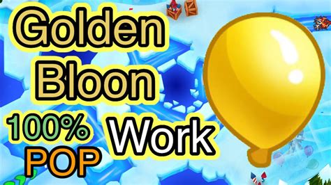 That means that every time that the Gold Bloon appears, it wil