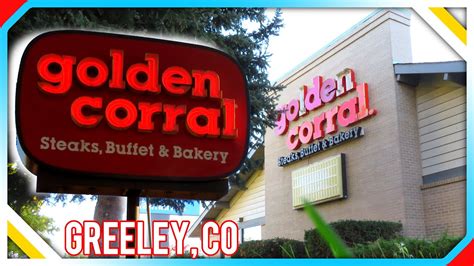 Golden Corral Restaurants. Buffet Restaurants American Restaurants Restaurants (1) Website. 29. YEARS IN BUSINESS (970) 330-1014. View all 2 Locations. 3035 S 23rd Ave. Greeley, CO 80631 $$ OPEN NOW. Well, to start off yesterday was my husband's birthday and my in-laws came down from Littleton and took us both to the Colden Corral for …
