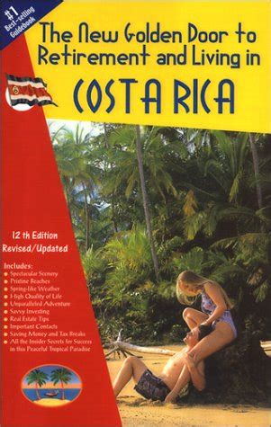 Golden door to retirement and living in costa rica 1996 97 edition a guide to inexpensive living in. - Briggs and stratton classic 35 bedienungsanleitung.