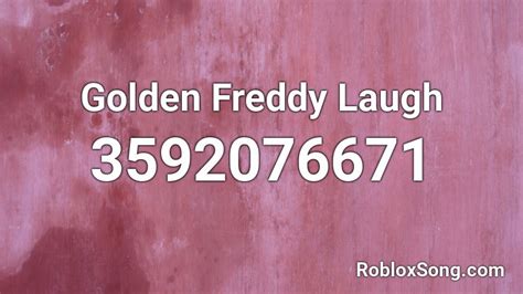 Code: 176248551 - Copy it! Favorites: 1267 - I like it too! If you are happy with this, please share it to your friends. You can use the comment box at the bottom of this page to talk to us. We love hearing from you! Five Nights at Freddy's:Freddy's laugh Roblox ID - You can find Roblox song id here. We have more than 2 ….