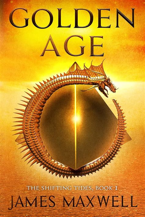 Read Golden Age The Shifting Tides 1 By James   Maxwell