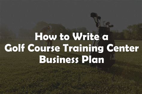 Golf Course Training Center Business Plan