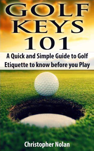 Golf keys 101 a quick and simple guide to golf etiquette to know before you play. - American government guided reading and review answers chapter 12.