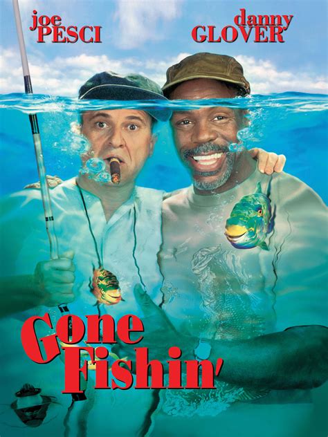 Gone fishin movie. Gone Fishin' has been called "the Ishtar of the '90s," but that's giving it too much credit. Danny Glover and Joe Pesci (who could have used their Lethal Weapon series buddy Mel Gibson in here) star as slow-witted friends who take their dream fishing vacation in the Florida Everglades and end up having a series of disasters. 