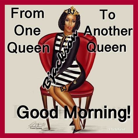 Good Morning Black Queen