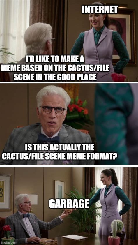 Good Place Cactus Template Memes