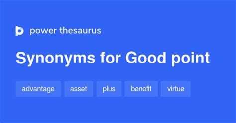 Good Point synonyms - 940 Words and Phrases for Good Point