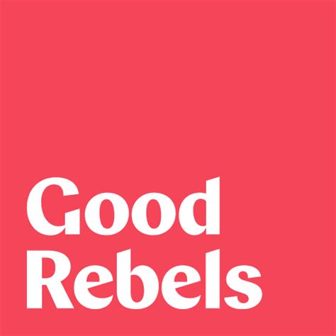 Good Rebels