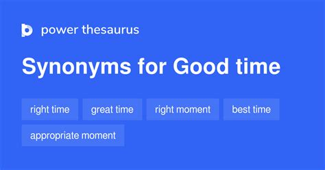 Good Time synonyms - 523 Words and Phrases for Good Time