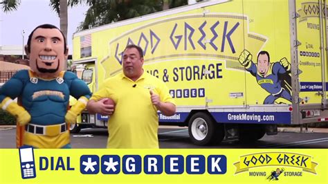 Good greek moving. Good Greek Moving & Storage is a leading name for commercial and residential moving solutions in Florida and nationwide. Located in Fort Lauderdale, Orlando, Tampa and West Palm Beach, we offer an affordable, streamlined moving and storage service. For press inquiries or a free moving quote, call (561) 683-1313. 