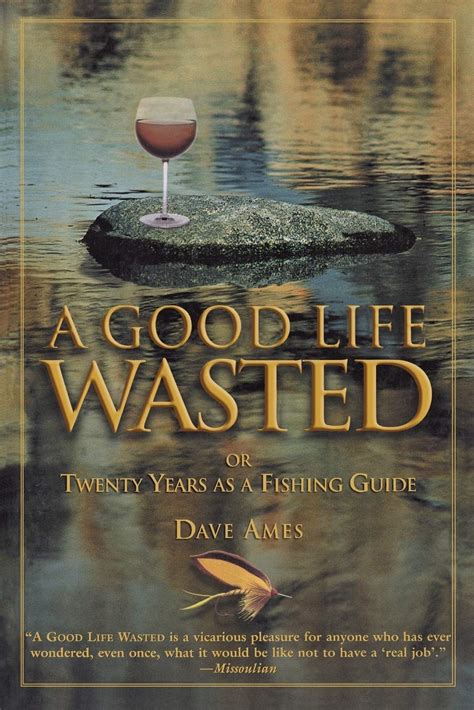 Good life wasted or twenty years as a fishing guide. - World history unit 15 study guide answer.