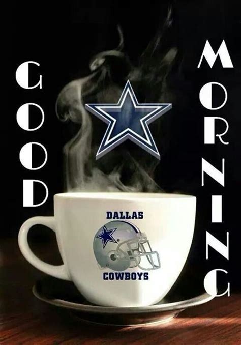 Good morning dallas cowboys. Aug 21, 2017 - This Pin was discovered by Noe. Discover (and save!) your own Pins on Pinterest 