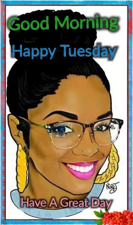 Good morning happy tuesday african american images. Apr 15, 2024 - Explore DARLENE FORD's board "HAPPY TUESDAY", followed by 815 people on Pinterest. See more ideas about happy tuesday, tuesday quotes, good morning tuesday. 