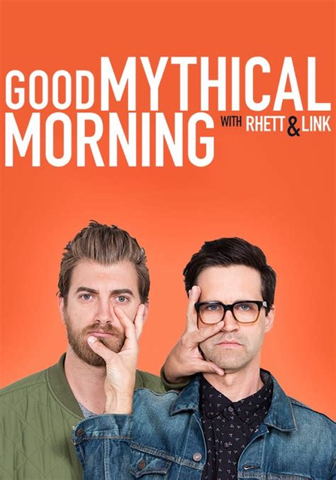 Good mythical morning good mythical morning. Old School vs. New Technology. Good Mythical Morning. 296,095 likes · 8,632 talking about this. We are Rhett & Link and this is our daily morning talk show, Good Mythical Morning. 
