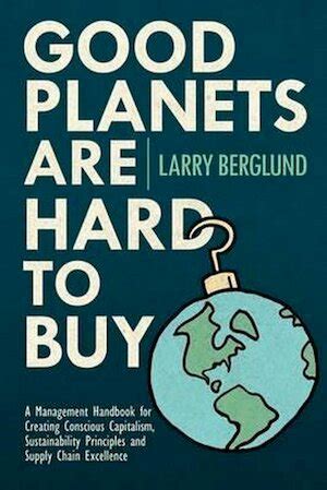 Good planets are hard to buy a management handbook for creating conscious capitalism sustainability principles. - Verbrauch der städtischen und bäuerlichen bevölkerung österreichs..