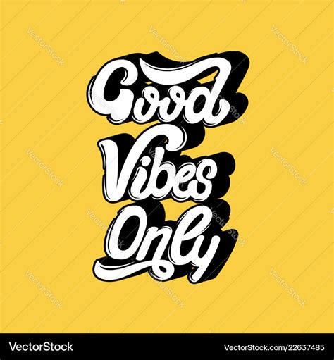 Good vibes only handwritten lettering template Vector Image
