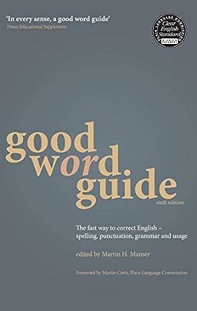 Good word guide the fast way to correct english spelling punctuation grammar and usage martin manser. - 580 case backhoe parts brakes manual.