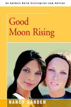 Read Good Moon Rising By Nancy Garden
