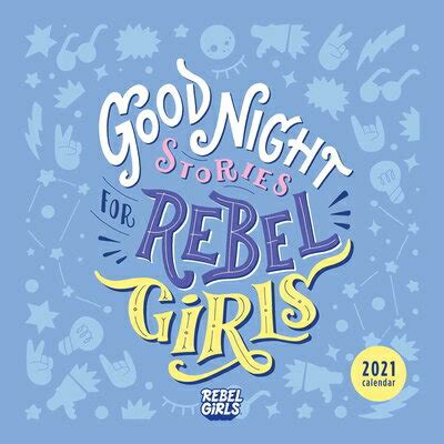 Read Good Night Stories For Rebel Girls 2021 Wall Calendar By Elena Favilli
