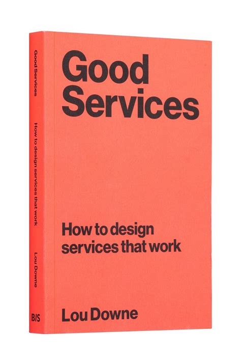 Read Good Services How To Design Services That Work By Lou Downe