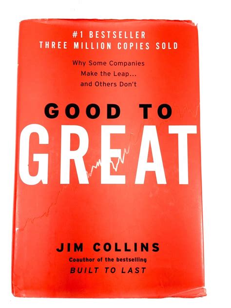 Read Good To Great Why Some Companies Make The Leap And Others Dont By James C Collins